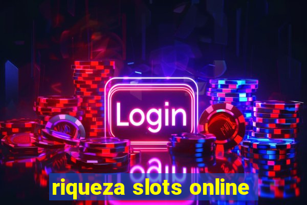 riqueza slots online