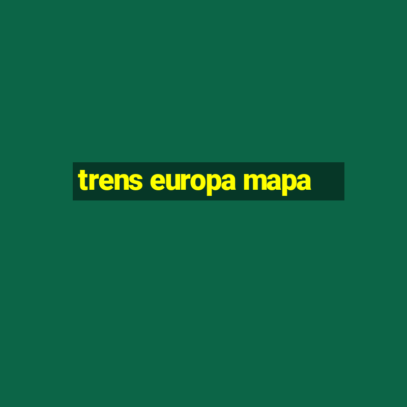 trens europa mapa