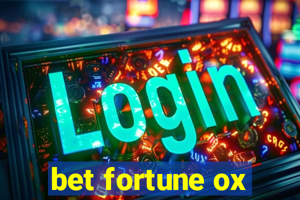 bet fortune ox