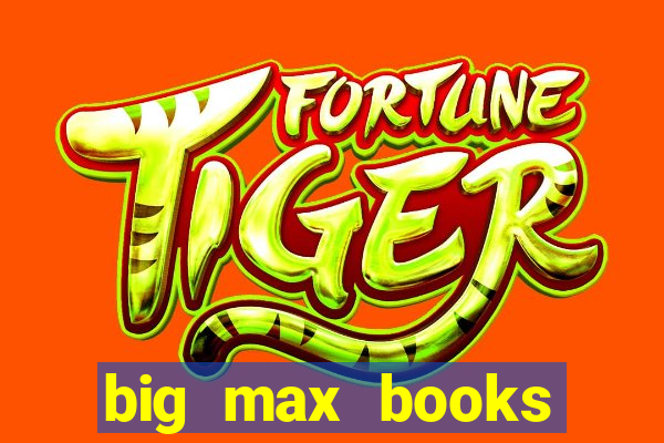 big max books unlimited slot