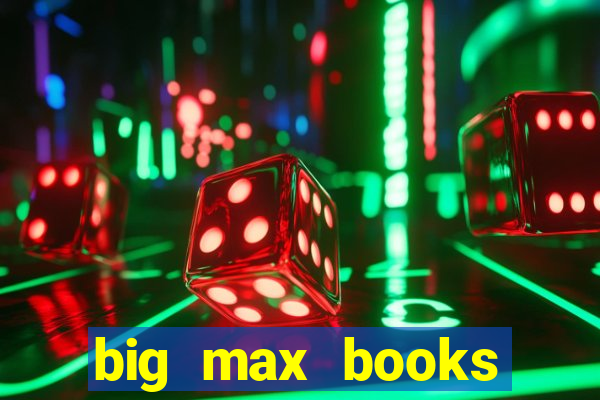 big max books unlimited slot