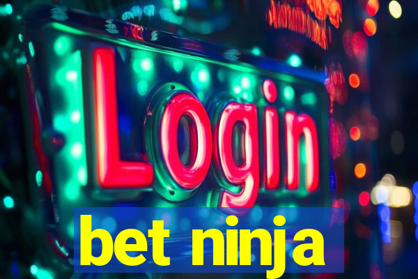 bet ninja