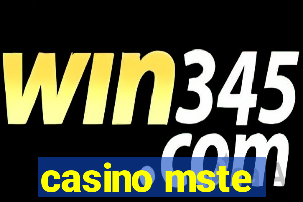 casino mste