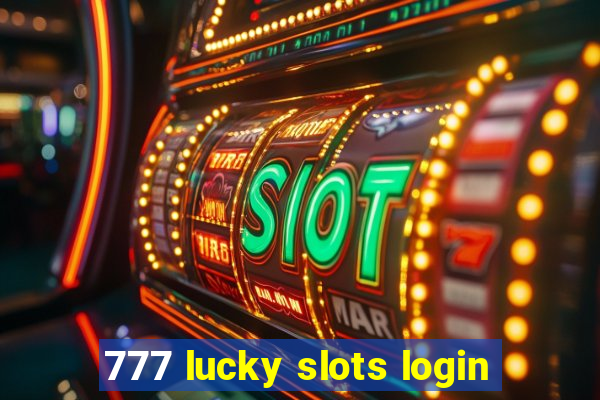 777 lucky slots login