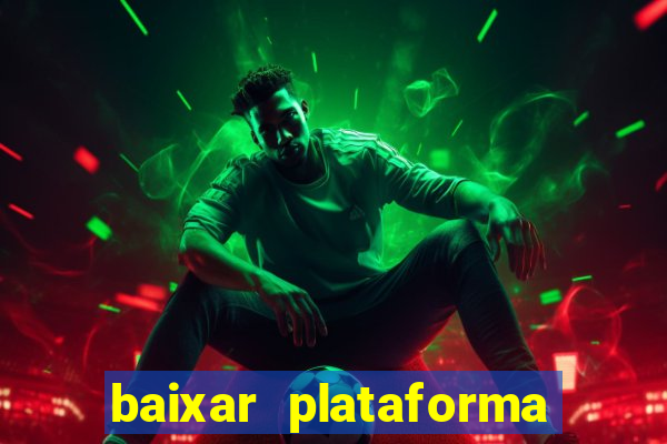 baixar plataforma de jogos para ganhar dinheiro