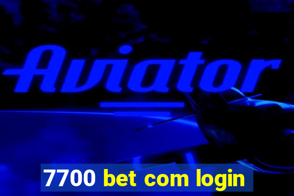 7700 bet com login