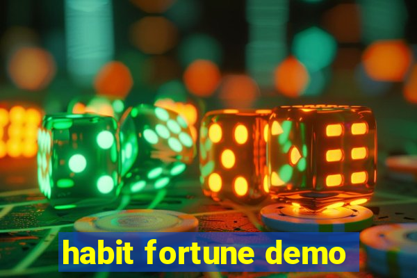 habit fortune demo