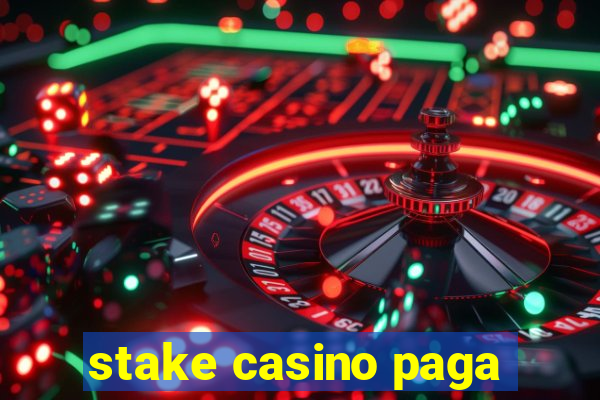 stake casino paga