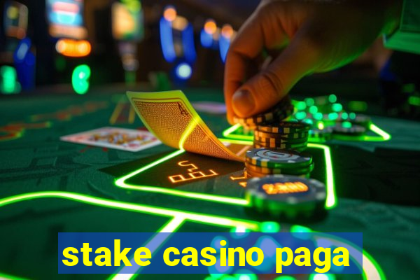 stake casino paga