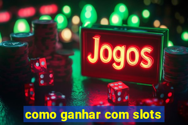 como ganhar com slots