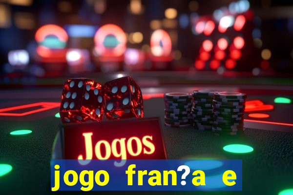 jogo fran?a e portugal hoje