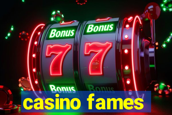 casino fames