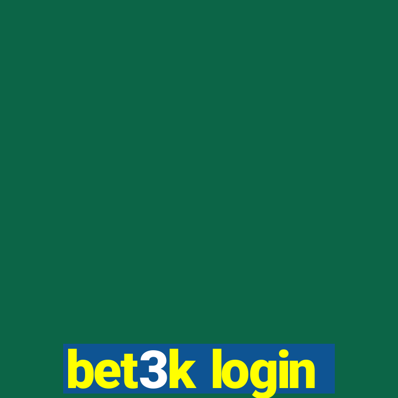 bet3k login