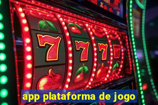 app plataforma de jogo