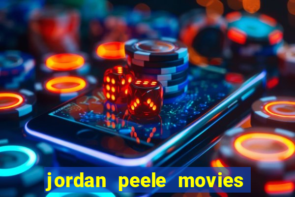 jordan peele movies and tv shows