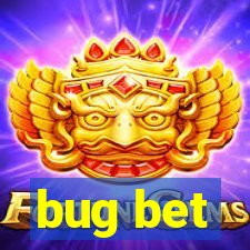 bug bet