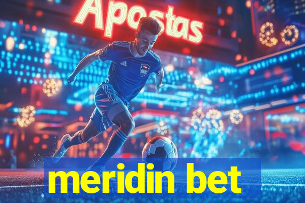 meridin bet