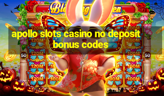 apollo slots casino no deposit bonus codes