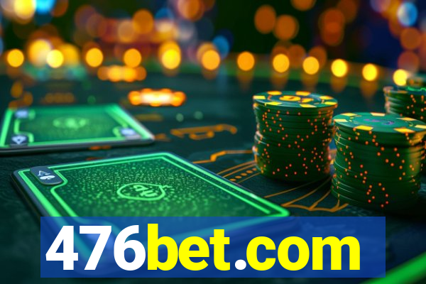 476bet.com