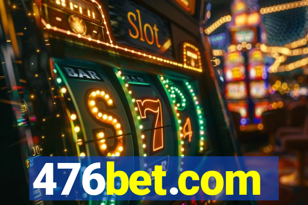 476bet.com