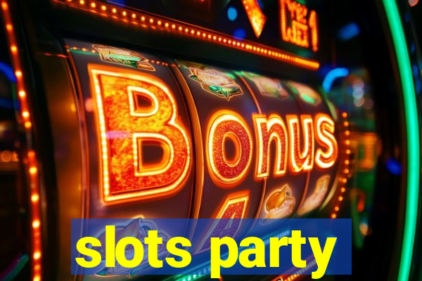 slots party