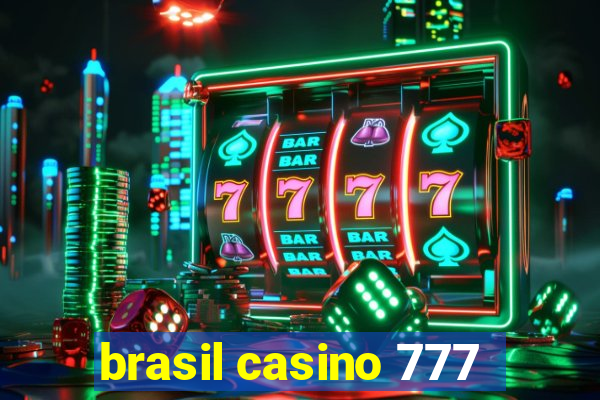 brasil casino 777