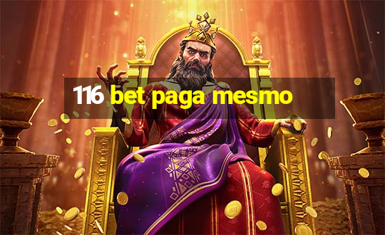 116 bet paga mesmo