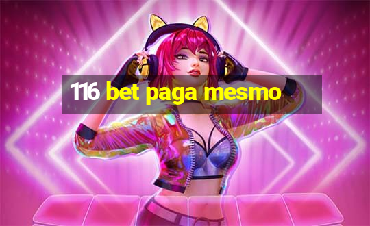 116 bet paga mesmo