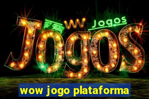 wow jogo plataforma