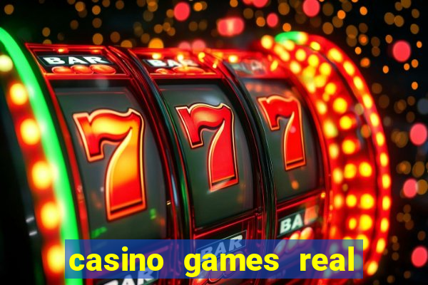 casino games real money online