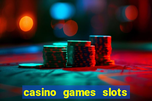 casino games slots free fun