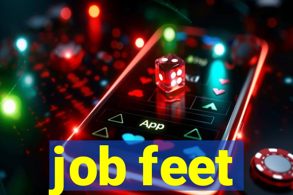 job feet