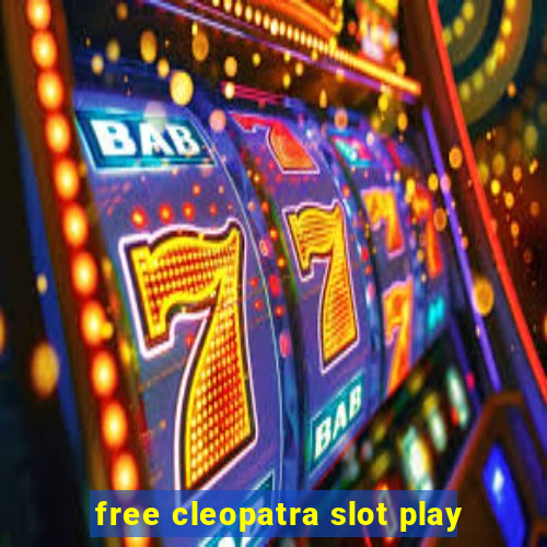 free cleopatra slot play