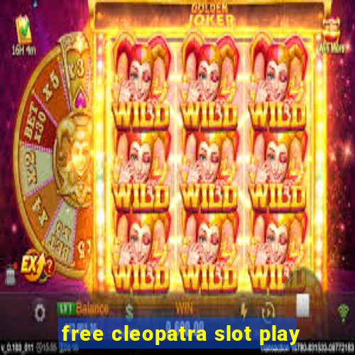 free cleopatra slot play