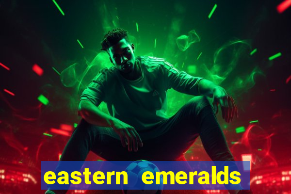 eastern emeralds slot review