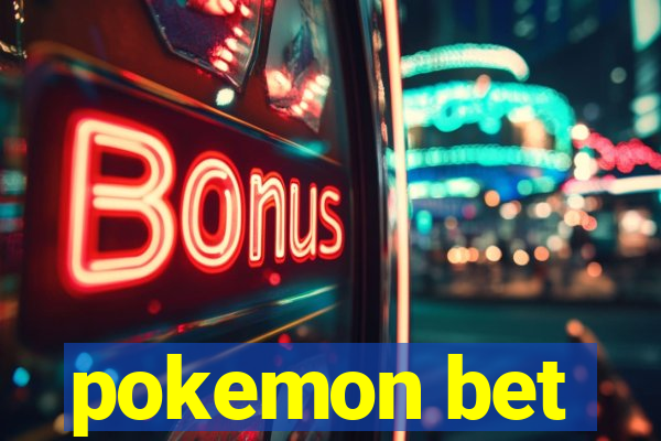 pokemon bet