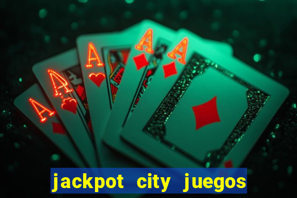 jackpot city juegos de casino