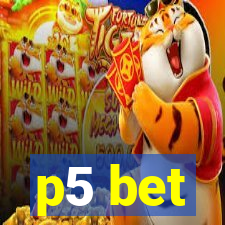 p5 bet