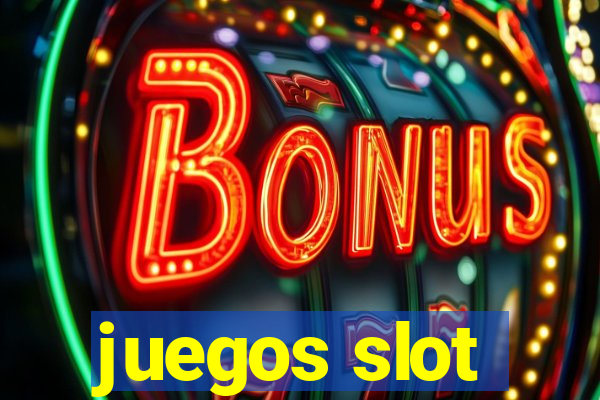 juegos slot