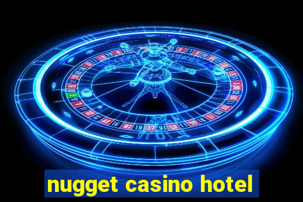 nugget casino hotel