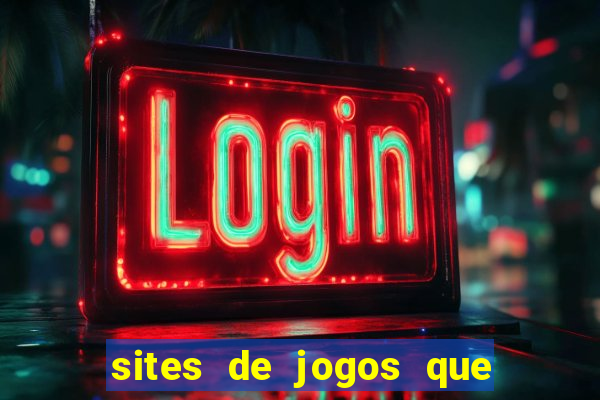 sites de jogos que ganha dinheiro