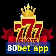 80bet app