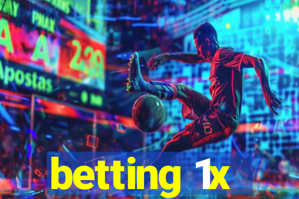 betting 1x