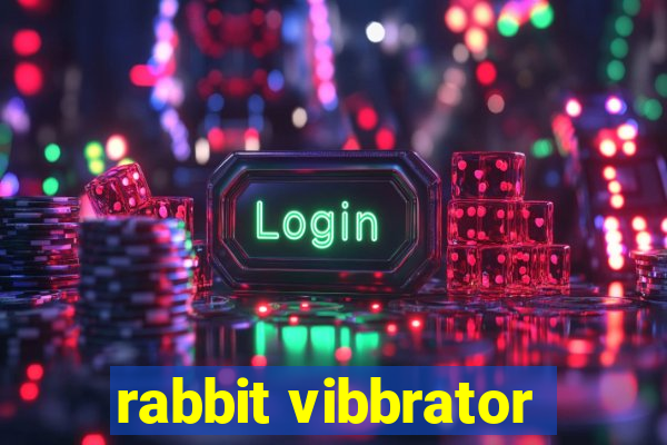 rabbit vibbrator