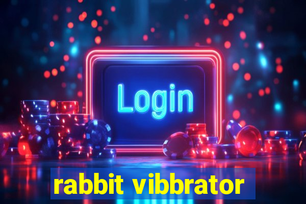 rabbit vibbrator