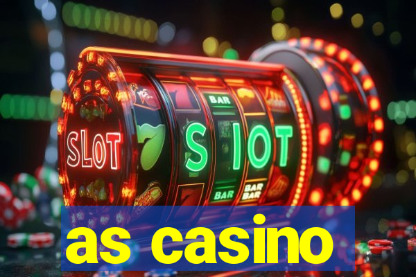 as casino