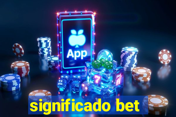 significado bet