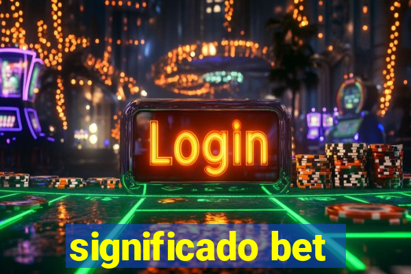 significado bet