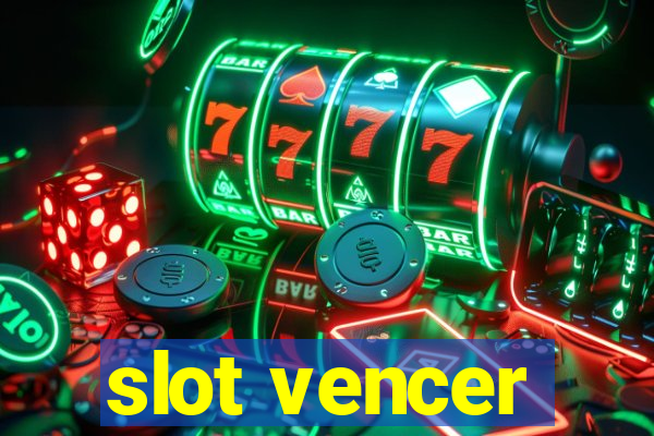 slot vencer