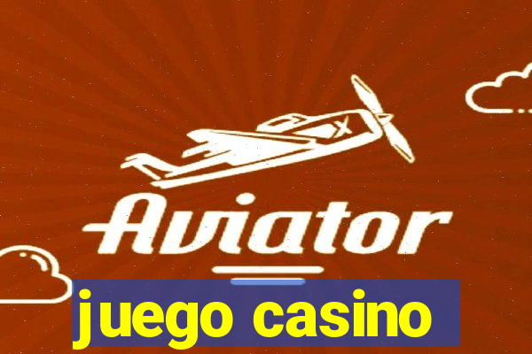 juego casino